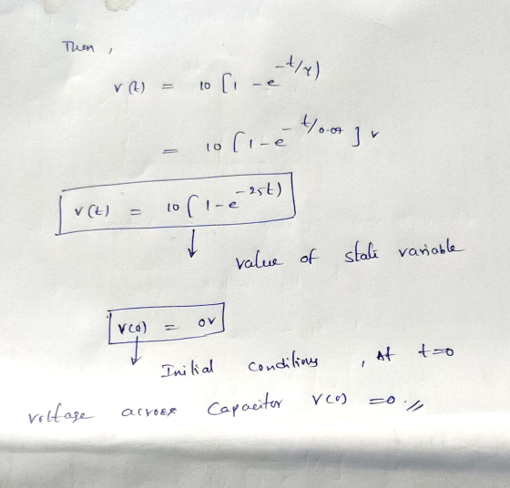 Then , (t) = orice-ty) - 1o Cicè 1000 V(t) = -25t) lo rice I value of state variable Value Vio [ reol = or Initial condiliny