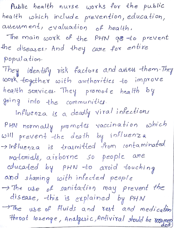 works for the public Public health nurse hea th ohich include prevention, education, asenment, evaluation of health The main