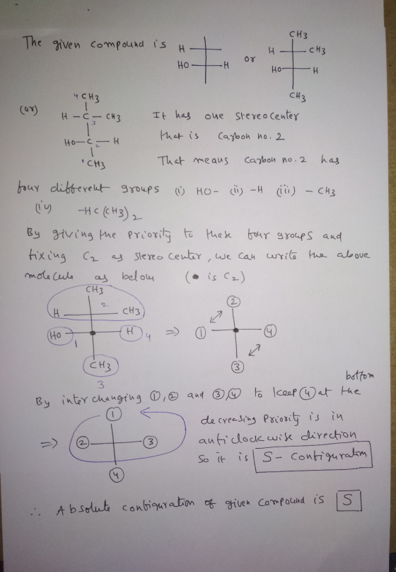 The given compound is H L HOH CH3 HI CH3 HOH ०४ 4 CH3 HO- CH3 (07) H-C- CH3 It has one stereocenter that is Carbon no. 2 CH3