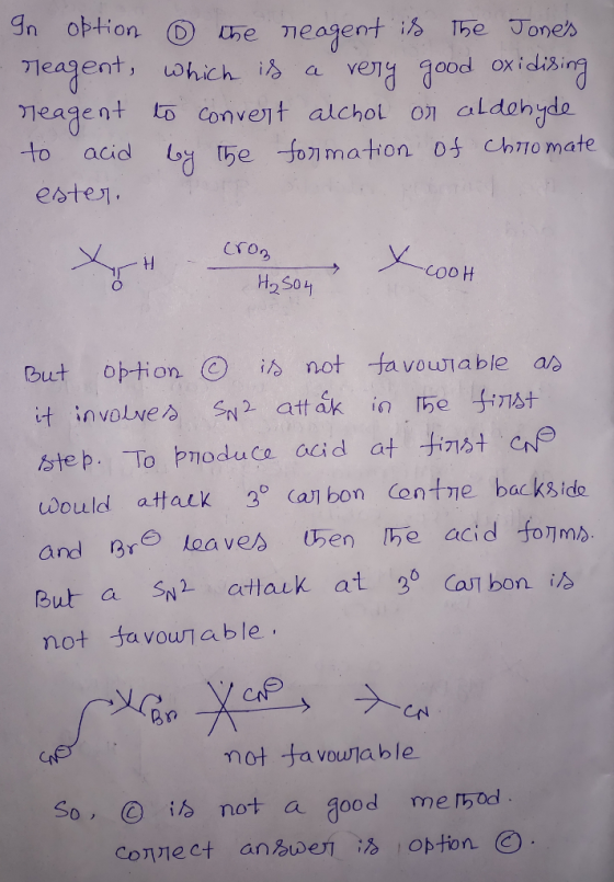 In option ③ the reagent is The Jones reagent, which is a very good oxidising reagent to convert alchol or aldehyde to acid b