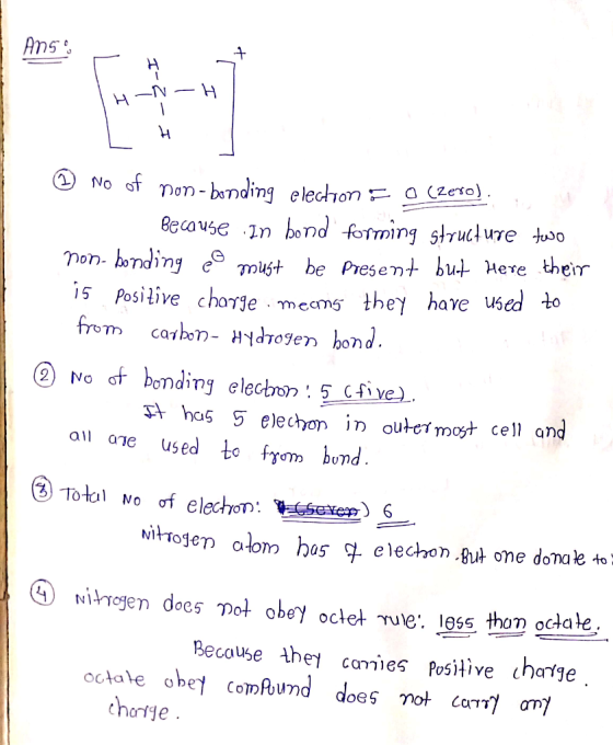 Ans I-a - | | |—N – H. H 1 I ☺ No of non-bonding election = 0 (zero). Because in bond forming structure two non-bonding eo mu