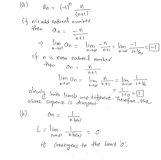(a) an= DY (-)h n (n+1) nis odd natural number then -n nt =) lim an= lim an in - lim , no - nso n+1 noso tYn if an n is even