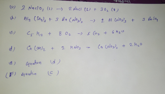 (4) 2 Naclo3 (s 2 Naci (S) t 302 (9) Al2 (Sons t3 Ba CNo) 3 b Soy 2 AI (Nass+ > 6 120 5 Co2 t 8 O2 2 h20 Ca (wos) HANU3 Ca Co