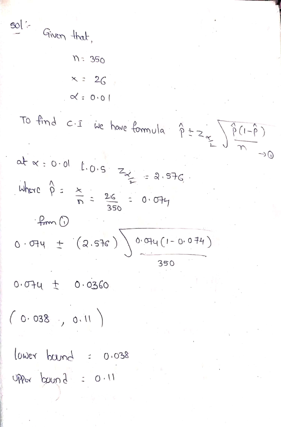 sol: Given that, n: 350 x : 26 d: 0.01 To find es we have formula ô tzia Span-e) at X: 0.01 Lions 2.576 where å MAN xls 2:6 -