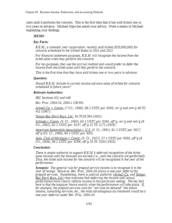 Chapter 08-Business Income, Deductions, and Accounting Methods sales untl it performs the concerts. This is the first time th