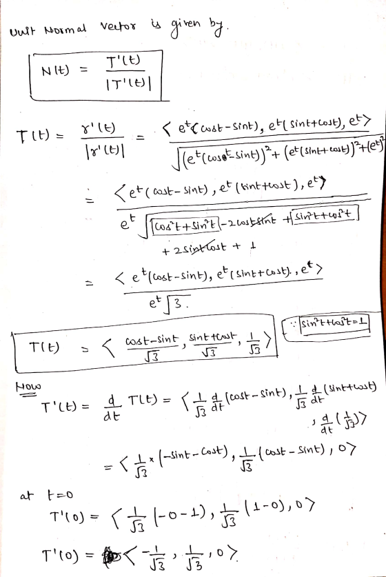 Unit Normal vector is given by Nit) - Tlt) ITle Tit) . t е. gilt) s et caust-sint), et sint+cost), ety 18() Jleticot sint)