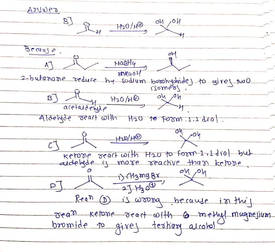 Answer H/OTH Hor no AT Because. AT i Nably neaolu 2-butanone reduce hy sodium borohydride) to gired two - isomers - BJ & H2O/