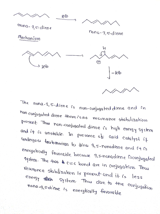 M HB, in Hona - 2,5-cliene nona - 3,5-diene Mechanisms AM - wa HO NNM The nona -2,5-diene is non-conjugated a s non-conjugate