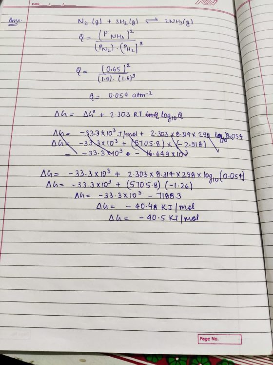 Date_ I_ N₂ (g) + 3H₂(g) + 2NH₃(g) 6 (PNH ² tinet.Pizle Qa (0.65 12 - (1-9). (1.6)3_ - Q = 0.054 aim-2 Ah= ah+ 2.303 RT the l