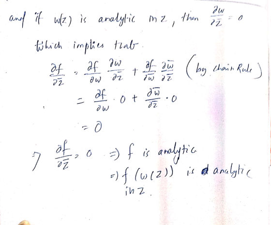 and if wl?) is analytic me, than 1 00 which implies trab of of most by chain Rulley ; - of.0+ 0w.o 0.-) f is analytic. = f (w