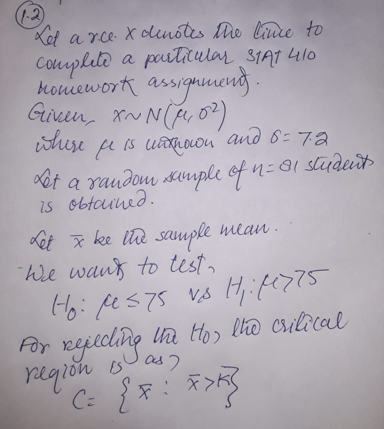 1-2 Let arce. x denotes the line to coupheld a particular Stat 410 bomework assiqmuerend Given, x~ N(460) where Al is unknown