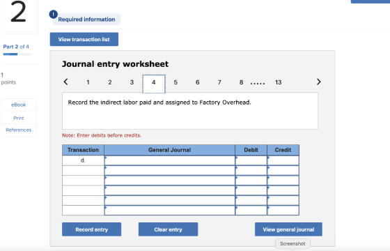 Required information View transaction list Part 2 of 4 Journal entry worksheet < 1 2 3 4 5 points 6 7 8 ..... 13 > eBook Reco