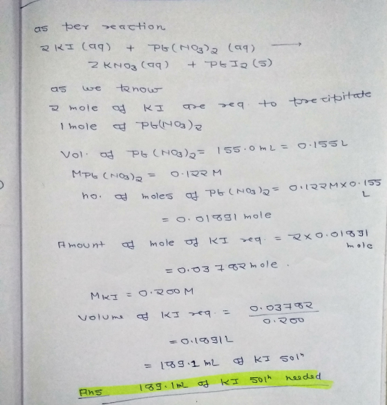 ber eaction ars P(NO3 (aq) 2 KNO3 (a P6I3 (5) -tnou as we mole +0 t0retbitde 1 mole O-155 L 155.0 L= Vol. Pt CNO3)2= MPG CNO3