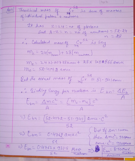 Page No. : 52 Theoritical mass of cr is sum of masses of individual protons & neutrons. It has Z=24 = no. of photons and A-Z=
