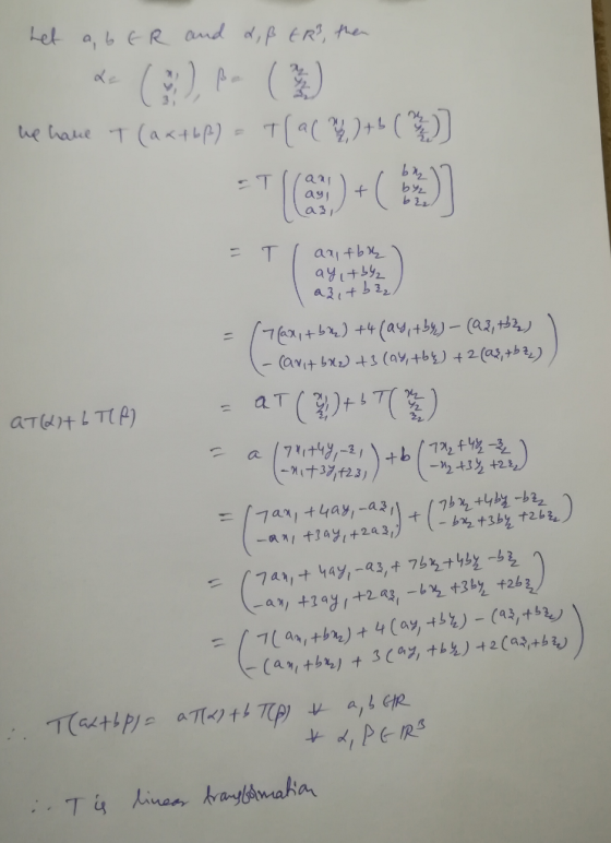 het aber and d, ß ER, then he have T (axtbp) = T[ac 22 ) + ( 1 ) ) = TI aufble) ay i+b42 azitba = Max + b) +4 (ay, +by) - (9