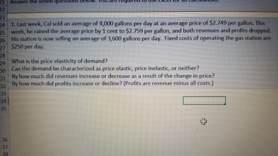 Answer the seven questions Veuw. Tuuderequired to us LALEITI nariai 3 4 1. Last week, Cal sold an average of 4,000 gallons pe