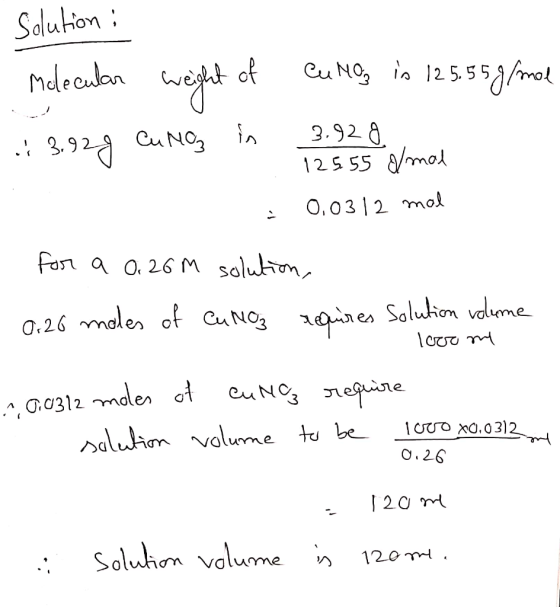 solution: . Molecular weight of 43.928 Cung in Cunos in 125.55 g/mol 3.928 125.55 0.0312 olmal mal - for a 0.26m solution, 0.