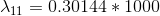 \lambda _{11}=0.30144*1000