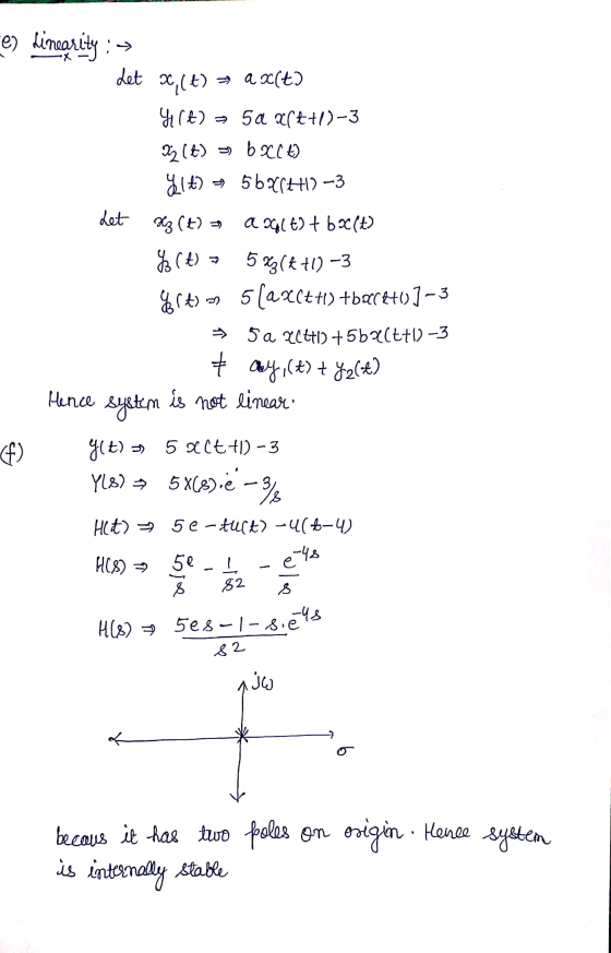 Fes linearity : Let x 20,(+) => ax(+) 41(t) = 5a 2(t+1)-3 32(t) = b 20 €) 21t) — 56X6H1 -3 Let 33 () = alt) + 620(+) (t) + 53