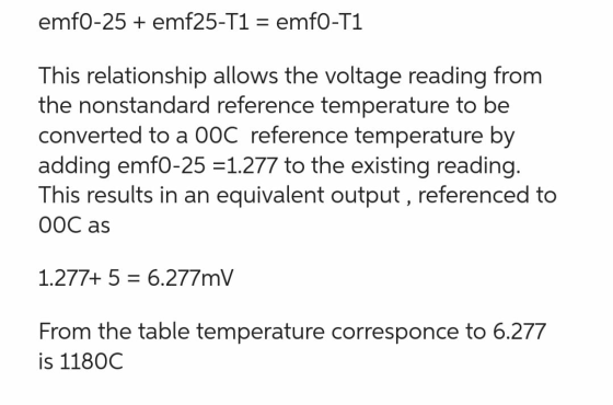 emfo-25 + emf25-T1 = emfo-T1 This relationship allows the voltage reading from the nonstandard reference temperature to be co
