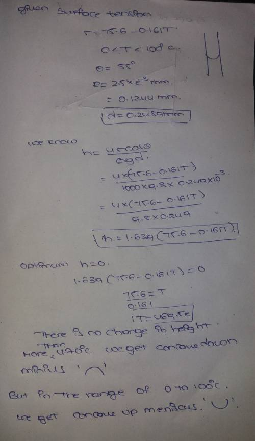 giuon surface tension =75.6 -0.161T OCT < 100 c. R=25x63 mm = 0.1200 mm id=0.2180mm we coco ho urcoso uxfir 6-06IT) 1000X9.3x