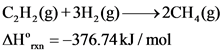 >2CH,(g)
C2H2(g)+3H(g)
|AH 376.74kJ/mol
