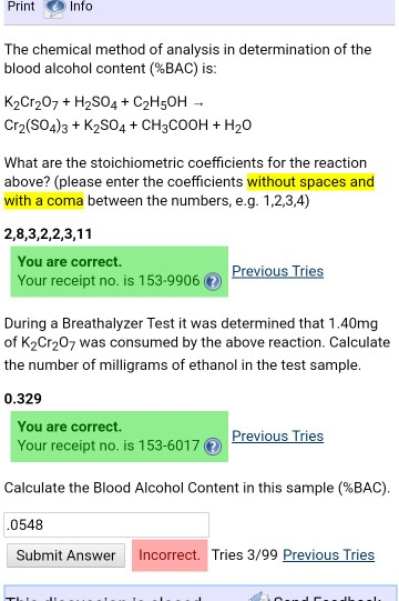 Print Info The chemical method of analysis in determination of the blood alcohol content (%BAC) is: K2Cr207 + H2SO4 + C2H5OH
