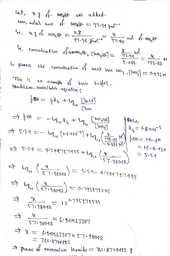 L mol Let, ng of Niger was added Nors, molal math of NHabte = 97.94 gmots So, ng of Nita Bl = ada 14. 9 mol of HHyBk So, canc