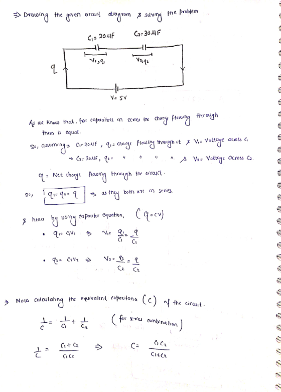 >Drawing the acv en orcuル due, Tom ,8 Solving the Problem C-30시F Ci: 204F 산 we know that, fo capautors «n sctu the charit flowina through them equal Ci Ci 2 Now Calculang the equvalent a pautona CC) of the circut CI C2 CltC2