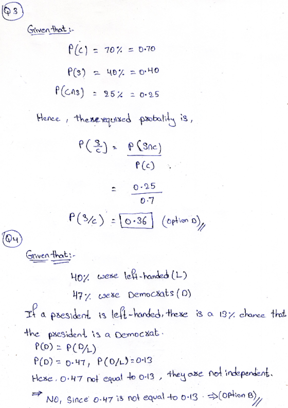 Given that : PLC) = 70% - 0.70 P(S) = 40% = 0.40 P(ans) - 25% = 0.25 Hence, there requised probality is, P(X) = p (snc) PC) 0