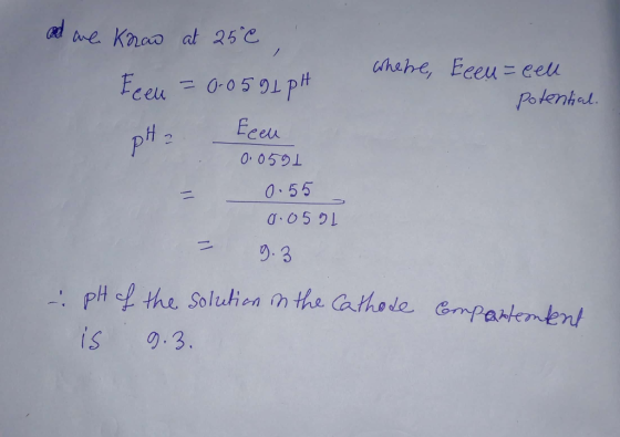 bue Krao at 25C ahehe, Eceu=eelu Potknhal Eceu = 00591pH Eceu pH 0.059 O.55 .05 pH the Solutien nthe Cathode Gmparterent is 9