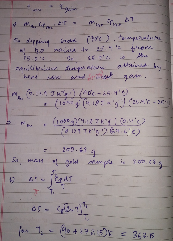 on a again man CPA.DT = min. P DT On dipping Grold (90°c ), temperature Io ho raised to 25.4 c from.. 25.0°C. So 25.9°C is th