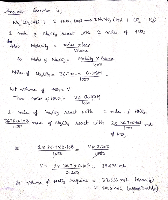 a Volume - Answers Reaction is, Na cozcan) + 2 HNO₂ (aq) → 2 NaNO₃(aq) + cot Ho 1 mol of Na₂CO₃ react with 2 moles of HNO3. h