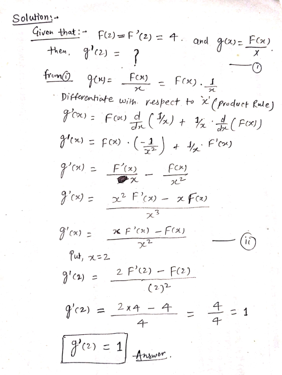 Solutions х re Given that:- F(2) = f(2) = 4. and Fla) glas= then, g (2) = ? from FER) gew= Foa). Differentiate with respect