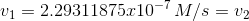V1 = 2.29311875r10-7 M/s = um