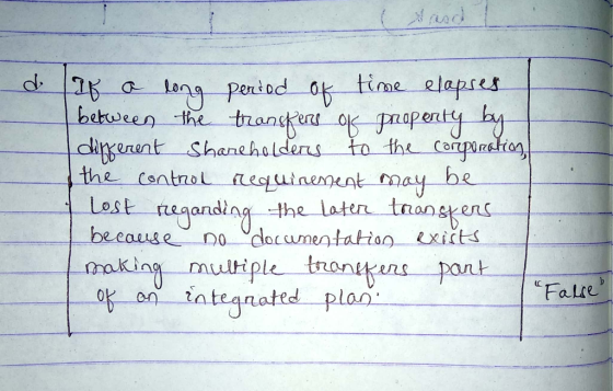 d if a long period of time elapses between the transfers of property by different Shareholders to the corporation, the contro