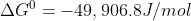 \Delta G^{0}= -49,906.8 J/mol