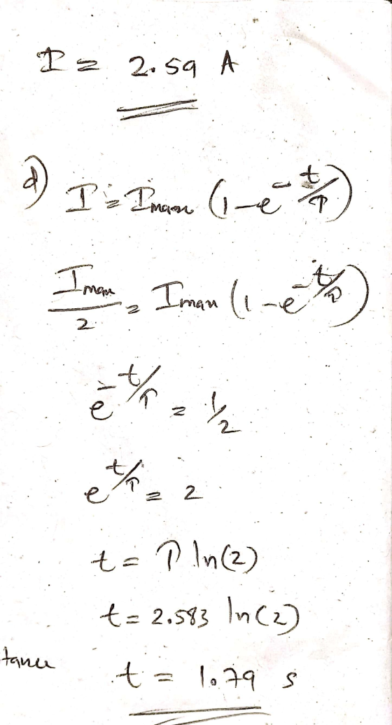 I a 2.59 A IIman (1-e t- 7 Imam Iman ( le 2 ylx e Nhi ta e 3 2 t = P ln(2) t= 2.583 ln (2) tanu ti 1.79