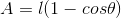 A=l(1-cos\theta)