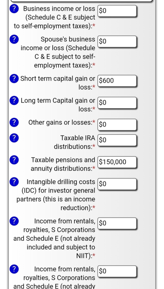 ? Business income or loss ($o (Schedule C & E subject to self-employment taxes):* ? Spouses business $0 income or loss (Sche
