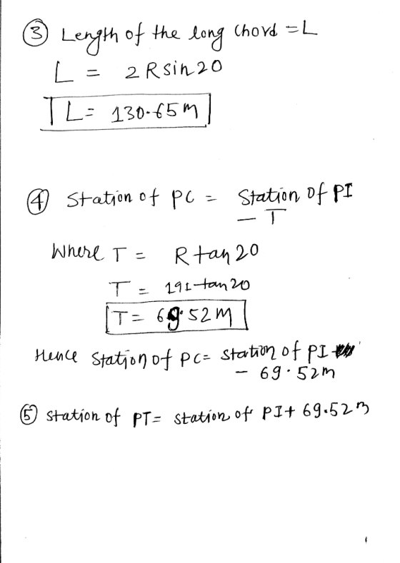 3 Length of the long Chord EL L = 2 RSin 20 TL - 130-65m) 0 Station of pc = Station of PI Where T = Rtan 20 T = 191tanzo T= 6