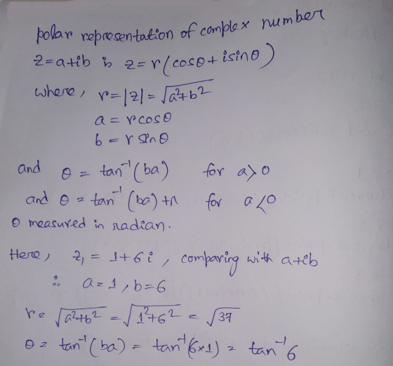 polar representation of complex number where, r=121= Ja²b2 a=rcoso bar sino 2-atib b 2=r(coso+isino) and O = tan (ba) and o (