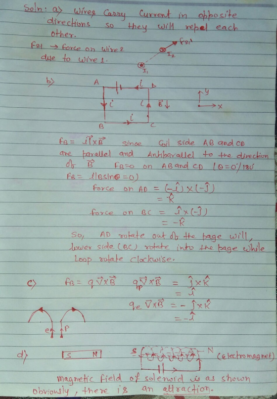 Soln ay wireg Carry Current in opposite directions other. So they will repel each fo fel force on wire 2 due to wire 1. 1) b>