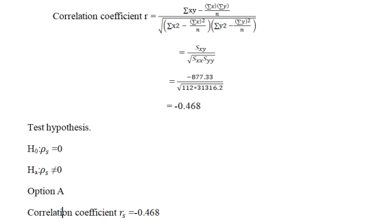 (Ex)Ey Exy Correlation coefficient r n Cx)2 Ey)2 n n Sxy SxxSyy -877.33 112 31316.2 =-0.468 Test hypothesis Ho:ps 0 Ha ps 0 O
