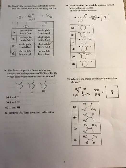 12. Identify the nucleophile, electrophile, Lewis Base and Lewis Acid in the following reaction 14. What are all of the possi