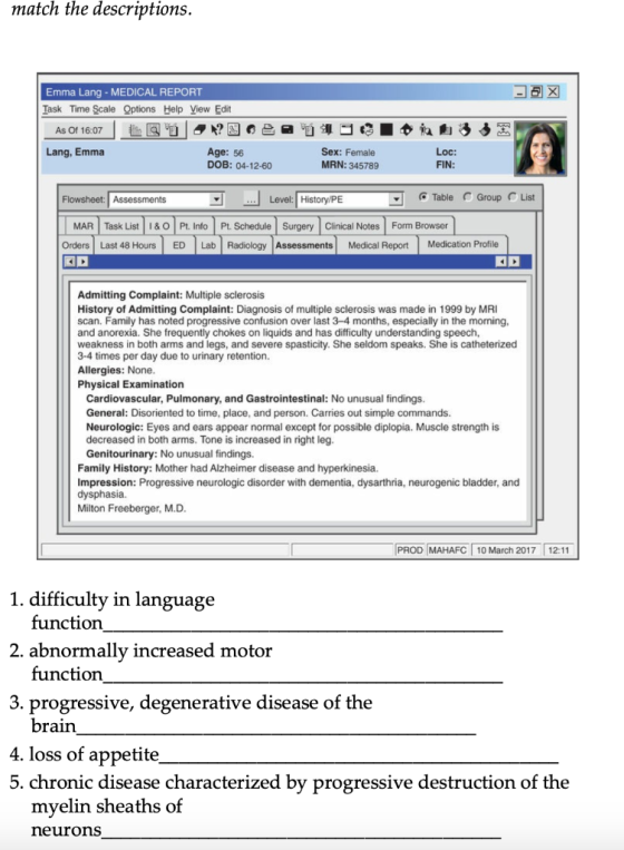 match the descriptions. Emma Lang - MEDICAL REPORT Task Time Scale Options Help View Edit As Of 16:07 ? Lang, Emma Age: 56 DO