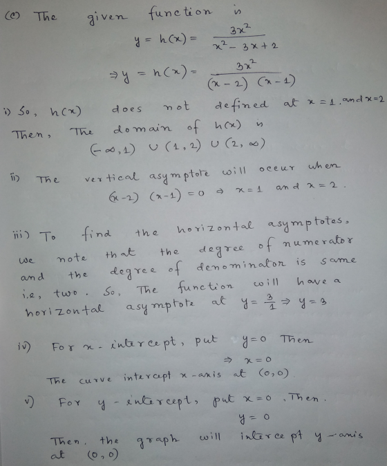 (C) The is given function 3x² y=h(x) = (² – 3x+2 1 So, how 322 > y = n(x)= (2-2) (x-1) does not defined at x=1, and x=2 domai