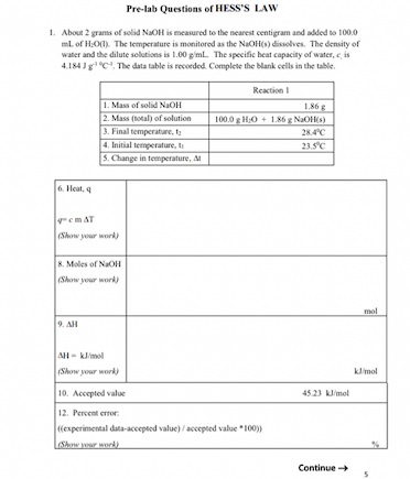 Pre-lab Questions of HESSS LAW . About 2 grams of solid NaOH is measured to the nearest centigram and added to 100.0 of HO T