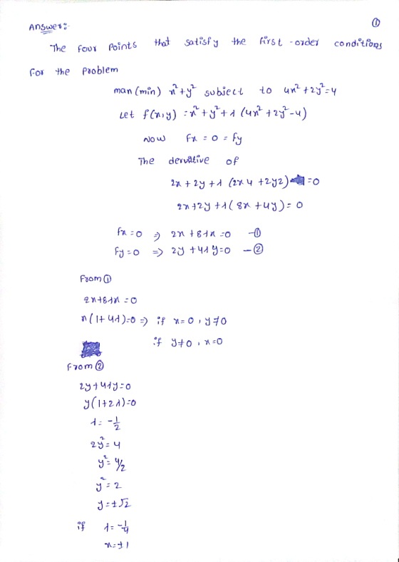 Answer: The Points that the Four satisfy first order For the problem man (min) nity² subject to un? + 2y² =4 Let foniy) n ty