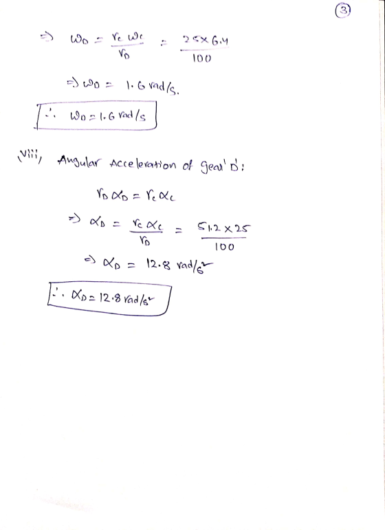 © -) Wo re we 25x 6.4 Vo 100 دور ( 1. Gradls. Worl. Grad Is viii, Angular Acceleration of geans: roxo = rexe - XE = renc 51
